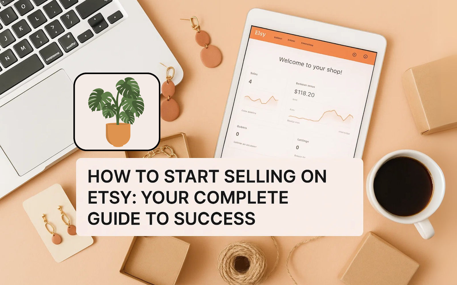 How to Start Selling on Etsy in 2025: Complete Step-by-Step Guide