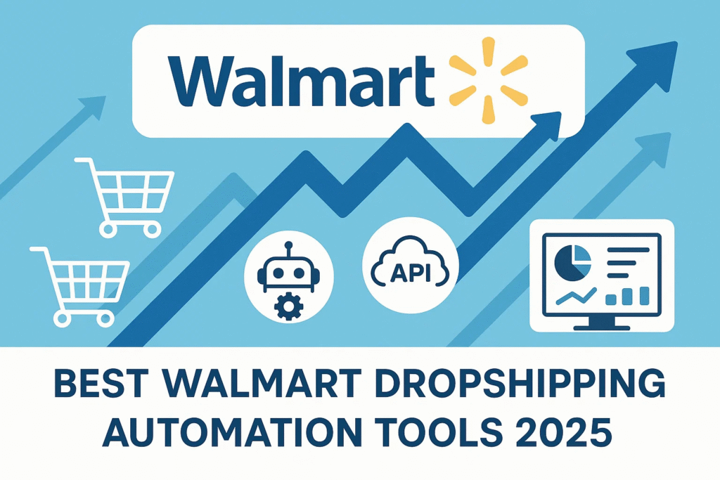 Best Walmart Dropshipping Automation Tools 2025 title graphic, with the Walmart logo, upward trending arrows, shopping carts, a robot icon for automation, an API cloud, and a dashboard icon.
