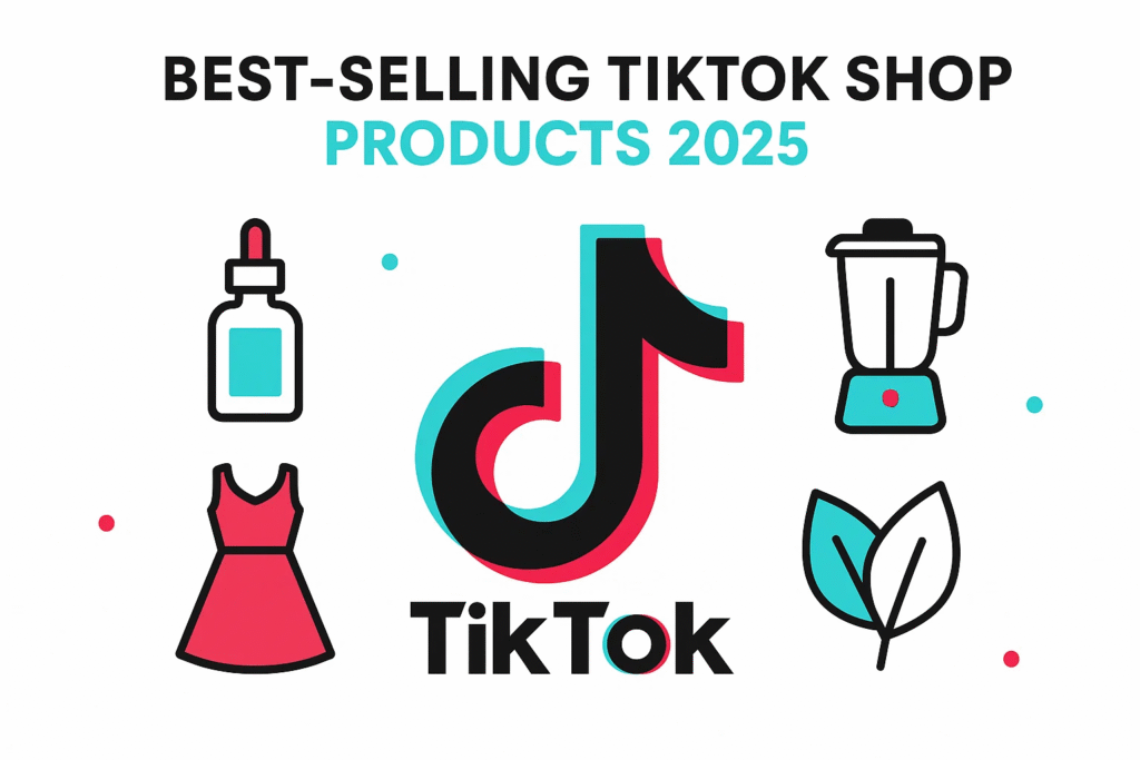 Best-selling TikTok Shop products 2025 featuring a dropper bottle, a blender, a dress, and leaves, with the TikTok logo at the center.